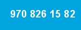 970 826 15 82 970 826 15 82